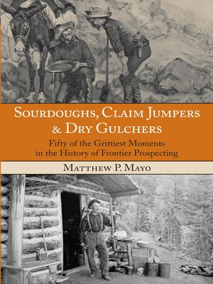 cover image of Sourdoughs, Claim Jumpers & Dry Gulchers